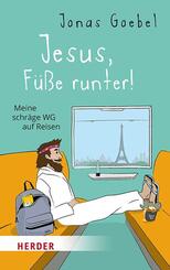 Jesus, F&uuml;&szlig;e runter!
