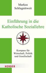 Einf&uuml;hrung in die Katholische Soziallehre