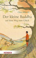 Der kleine Buddha auf dem Weg zum Gl&uuml;ck