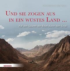 Und sie zogen aus in ein w&uuml;stes Land ...
