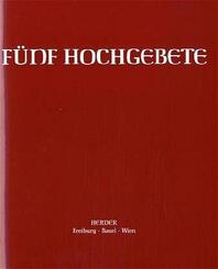 F&uuml;nf Hochgebete