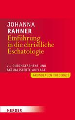Einf&uuml;hrung in die christliche Eschatologie