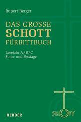 Das gro&szlig;e SCHOTT-F&uuml;rbittbuch, Sonn- und Festtage