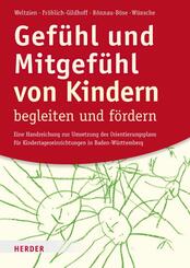 Gef&uuml;hl und Mitgef&uuml;hl von Kindern begleiten und f&ouml;rdern