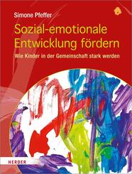 Sozial-emotionale Entwicklung f&ouml;rdern
