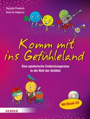 Komm mit ins Gef&uuml;hleland, m. Audio-CD