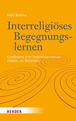 Interreligi&ouml;ses Begegnungslernen
