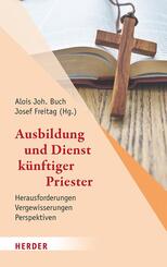 Ausbildung und Dienst k&uuml;nftiger Priester