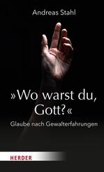 &raquo;Wo warst du, Gott?&laquo;