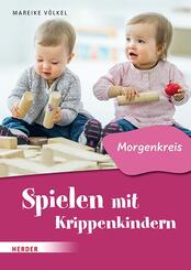 Spielen mit Krippenkindern: Morgenkreis