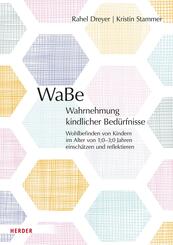 WaBe. Wahrnehmung kindlicher Bed&uuml;rfnisse