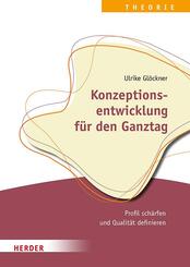 Konzeptionsentwicklung f&uuml;r den Ganztag