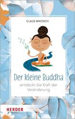 Der kleine Buddha entdeckt die Kraft der Ver&auml;nderung