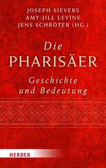 Die Pharis&auml;er - Geschichte und Bedeutung