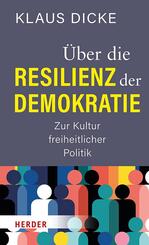 &Uuml;ber die Resilienz der Demokratie