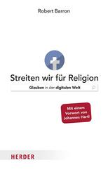 Streiten wir f&uuml;r Religion
