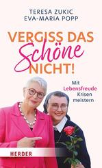 Vergiss das Sch&ouml;ne nicht!