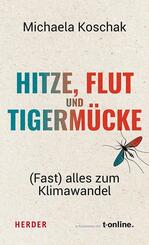 Hitze, Flut und Tigerm&uuml;cke