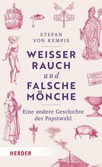 Wei&szlig;er Rauch und falsche M&ouml;nche