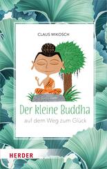 Der kleine Buddha auf dem Weg zum Gl&uuml;ck