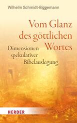 Vom Glanz des g&ouml;ttlichen Wortes
