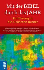 Mit der Bibel durch das Jahr. Einf&uuml;hrung in die biblischen B&uuml;cher
