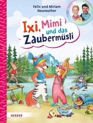 Ixi, Mimi und das Zauberm&uuml;sli