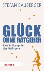 Glück ohne Ratgeber (eBook, ePUB)