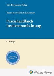 Praxishandbuch Insolvenzanfechtung