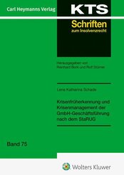 Krisenfr&uuml;herkennung und Krisenmanagement der GmbH-Gesch&auml;ftsf&uuml;hrung nach dem StaRUG (KTS 75)