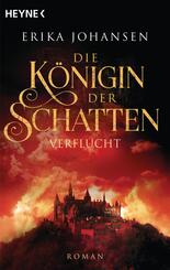 Die Königin der Schatten - Verflucht