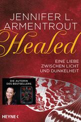 Healed - Eine Liebe zwischen Licht und Dunkelheit