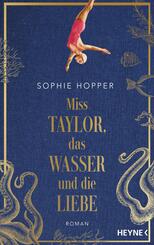Miss Taylor, das Wasser und die Liebe