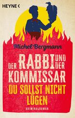 Der Rabbi und der Kommissar: Du sollst nicht l&uuml;gen