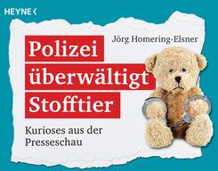 Polizei überwältigt Stofftier