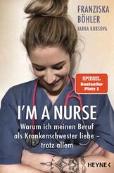 I'm a Nurse - Warum ich meinen Beruf als Krankenschwester liebe - trotz allem