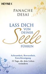 Lass dich von deiner Seele f&uuml;hren