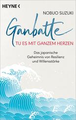 Ganbatte - Tu es mit ganzem Herzen