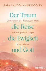 Der Traum, die Reise, die Ewigkeit und Gott