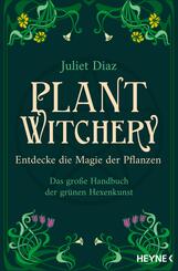 Plant Witchery - Entdecke die Magie der Pflanzen