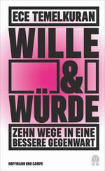 Wille und W&uuml;rde
