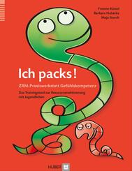 Ich packs! ZRM-Praxiswerkstatt Gef&uuml;hlskompetenz
