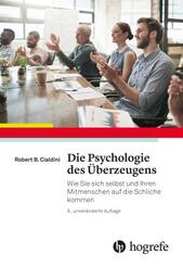 Die Psychologie des &Uuml;berzeugens