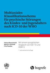 Multiaxiales Klassifikationsschema f&uuml;r psychische St&ouml;rungen des Kindes- und Jugendalters nach ICD-10 der WHO