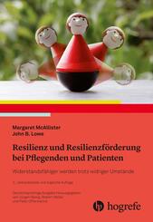 Resilienz und Resilienzf&ouml;rderung bei Pflegenden und Patienten