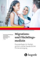 Migrations- und Fl&uuml;chtlingsmedizin