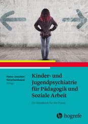 Kinder- und Jugendpsychiatrie f&uuml;r P&auml;dagogik und Soziale Arbeit