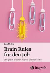 Brain Rules f&uuml;r den Job