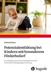 Potenzialentfaltung bei Kindern mit besonderem F&ouml;rderbedarf