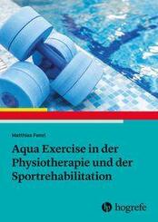 Aqua Exercise in der Physiotherapie und der Sportrehabilitation